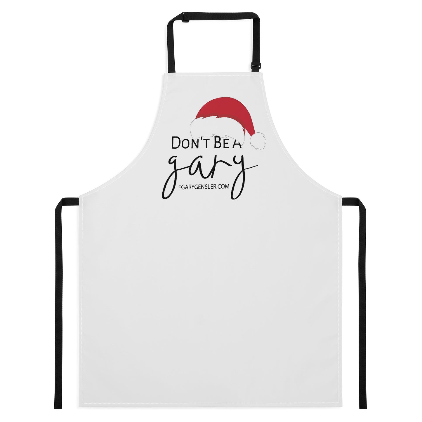 Don't Be A Gary Apron